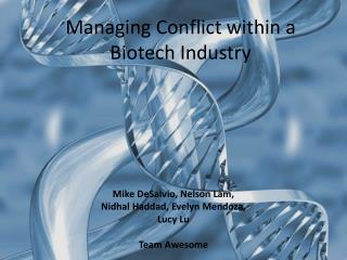 Managing Conflict within a Biotech Industry