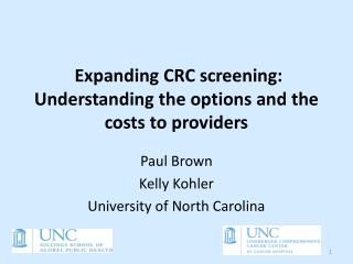 Expanding CRC screening: Understanding the options and the costs to providers
