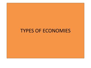 TYPES OF ECONOMIES