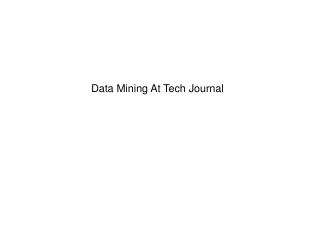 Data Mining At Tech Journal