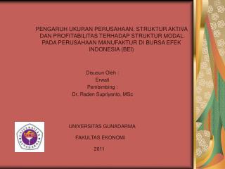 Disusun Oleh : Erwati Pembimbing : Dr. Raden Supriyanto, MSc
