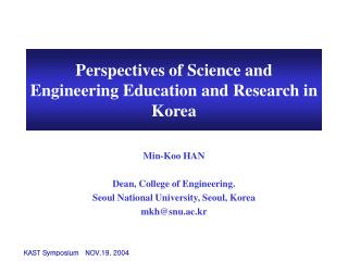 Perspectives of Science and Engineering Education and Research in Korea