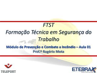 FTST Formação Técnica em Segurança do Trabalho