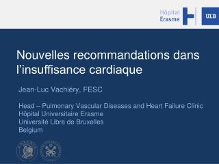 Nouvelles recommandations dans l’insuffisance cardiaque