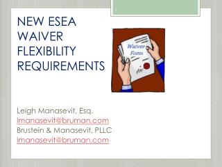 NEW ESEA WAIVER FLEXIBILITY REQUIREMENTS