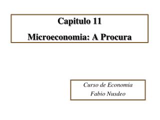 Capitulo 11 Microeconomia: A Procura