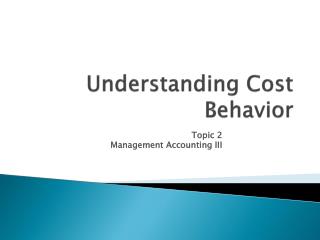 Understanding Cost Behavior