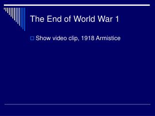 The End of World War 1