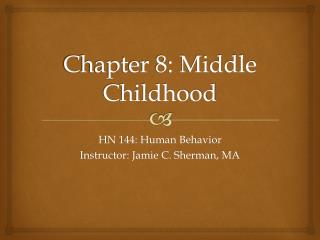Chapter 8: Middle Childhood