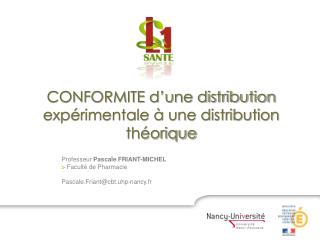 CONFORMITE d’une distribution expérimentale à une distribution théorique