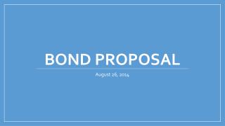 Bond Proposal