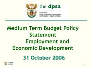 Medium Term Budget Policy Statement 	Employment and Economic Development 		31 October 2006