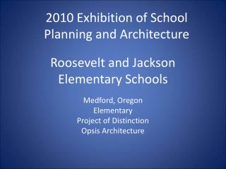 Roosevelt and Jackson Elementary Schools