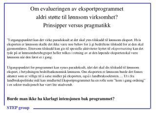 Om evalueringen av eksportprogrammet aldri støtte til lønnsom virksomhet?