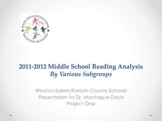 2011-2012 Middle School Reading Analysis By Various Subgroups