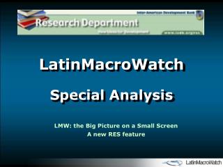 LatinMacroWatch Special Analysis