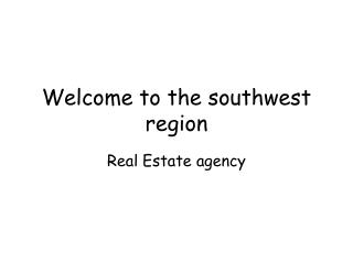 Welcome to the southwest region