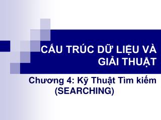 CẤU TRÚC DỮ LIỆU VÀ GIẢI THUẬT