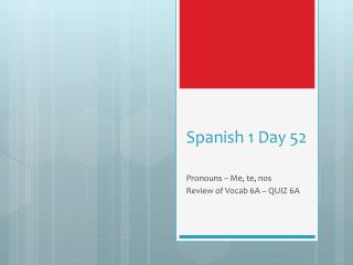 Spanish 1 Day 52