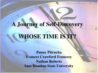 WHOSE TIME IS IT?