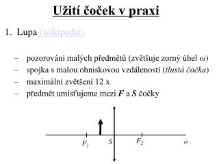 Užití čoček v praxi