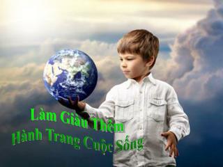 Làm Giàu Thêm Hành Trang Cuộc Sống