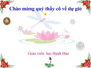 Chào m ừ ng quý thầy cô về d ự gi ờ