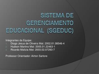Sistema de Gerenciamento Educacional	 (SGEDUC)