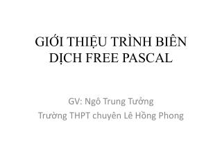 GIỚI THIỆU TRÌNH BIÊN DỊCH FREE PASCAL