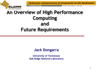 An Overview of High Performance Computing and Future Requirements