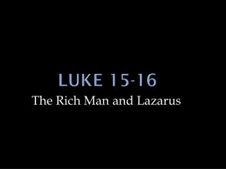 Luke 15-16