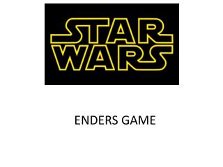 ENDERS GAME