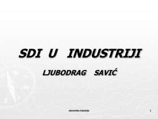 SDI U INDUSTRIJI