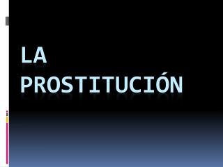 La prostitución