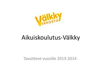 Aikuiskoulutus-Välkky