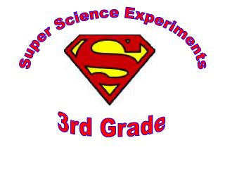 Super Science Experiments