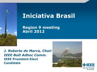 Iniciativa Brasil Region 9 meeting Abril 2012