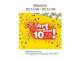 SMartival 20/11/08 – 29/11/08