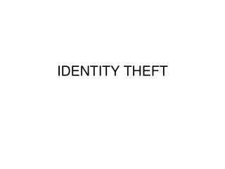 IDENTITY THEFT