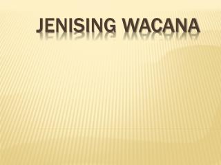 JENISING Wacana