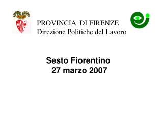 PROVINCIA DI FIRENZE Direzione Politiche del Lavoro