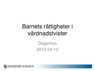 Barnets rättigheter i vårdnadstvister