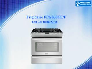 Frigidaire FPGS3085PF is Best Gas Range Oven