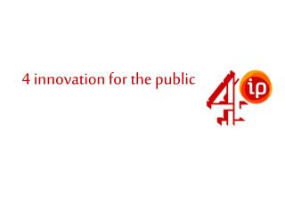 4 innovation for the public
