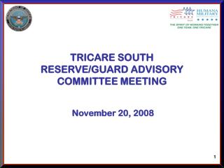 TRICARE SOUTH RESERVE/GUARD ADVISORY COMMITTEE MEETING