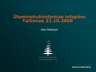 Üleminekuhindamise infopäev Tallinnas 21.10.2009