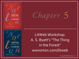 LitWeb Workshop: A. S. Byatt’s “The Thing in the Forest” wwnorton/litweb