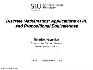 Discrete Mathematics: Applications of PL and Propositional Equivalences