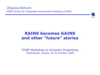 Zbigniew Klimont EMEP Centre for Integrated Assessment Modelling (CIAM)