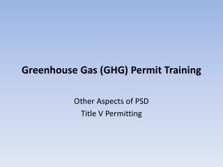 Greenhouse Gas (GHG) Permit Training